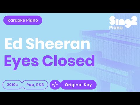 Ed Sheeran - Eyes Closed (Karaoke Piano)