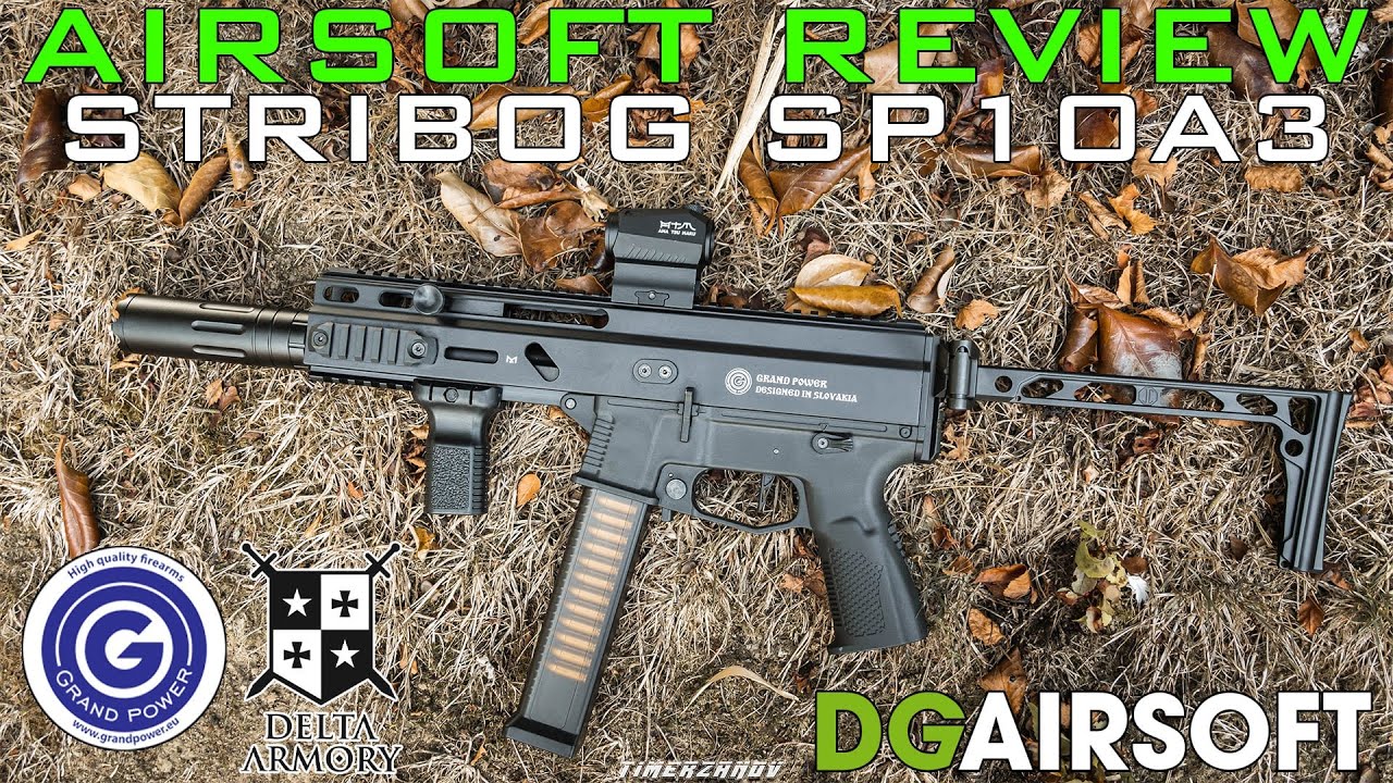 Airsoft Review #377 Delta Armory Grand Power STRIBOG SP10A3 Alpha Upgrade AEG [FR]