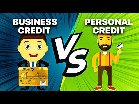 Business Credit VS Personal Credit