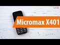 Распаковка Micromax X401 / Unboxing Micromax X401