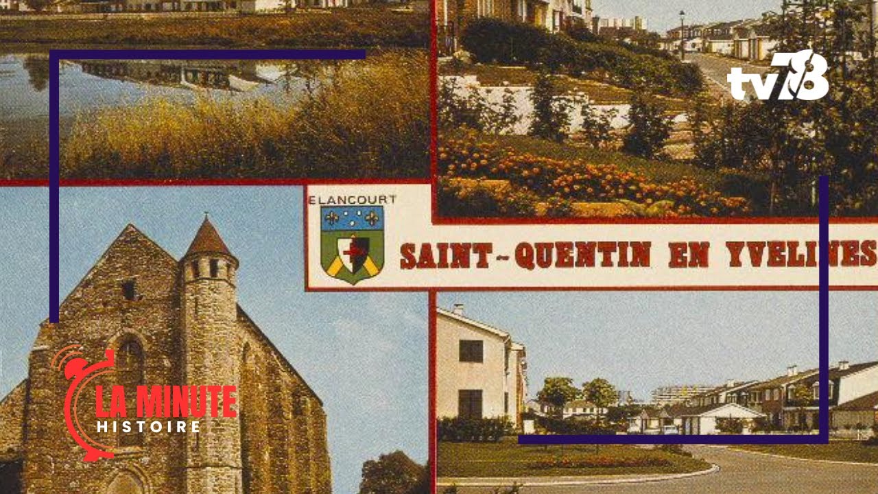 L’histoire de… Saint-Quentin-en-Yvelines