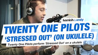 Twenty One Pilots - Stressed Out (Live Ukulele Version)
