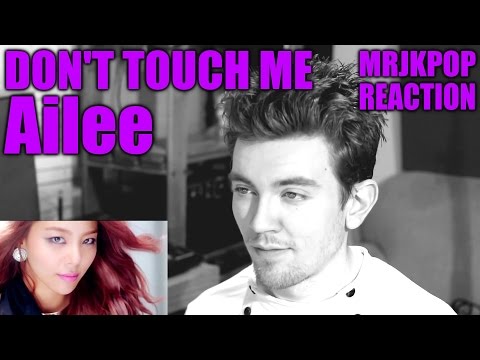 AILEE Don't Touch Me Reaction / Review - MRJKPOP ( 에일리 손대지마 )