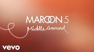 Maroon 5 - Middle Ground (Official Lyric Video)