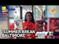 Events across city to kick off Summer Break Baltimore