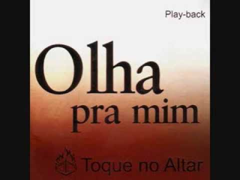 Upload mp3 to YouTube and audio cutter for Toque no Altar - Olha pra mim download from Youtube