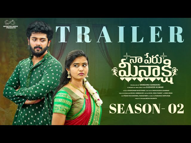 Naa Peru Meenakshi Trailer || Season 2 || Sushma Gopal || Charan Lakkaraju || Infinitum Media