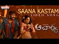 Watch and enjoy Saana Kastam video song from Acharya
