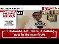 No Word On Unemployment, Price Hike | P Chidambaram Reacts On BJP Manifesto | NewsX