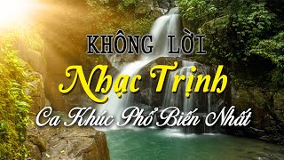 Nhạc Không Lời Trịnh Công Sơn Những Ca Khúc Phổ Biến Nhất, Nhạc Phòng Trà Xưa Slow Rock Cực Hay