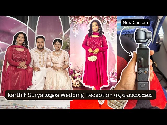 @KarthikSuryavlogs -യുടെ Wedding Reception-നു പോയാലോ ? Vlogging with. my New Camera #blushwithash