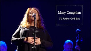 Mary Coughlan - I&#39;d Rather Go Blind (Live)