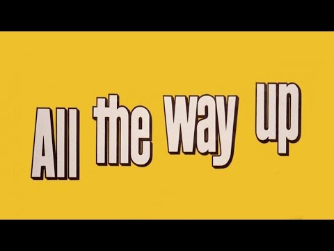 All the Way Up'