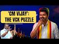 Tamil Nadu Power Race Heats Up | WILL VCK CHECKMATE VIJAY OR MAKE HIM CM? | தமிழ்நாடு செய்திகள்