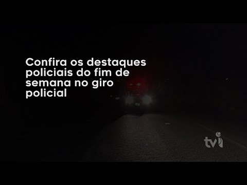 Vídeo: Giro Policial 30/10/2023
