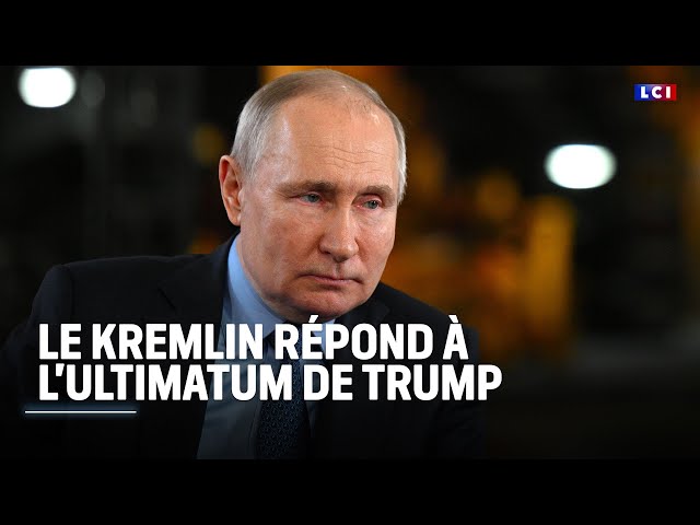 Le Kremlin répond à l'ultimatum de Donald Trump｜LCI