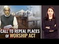 Call In Parliament To Repeal Places Of Worship Act | Marya Shakil | The Last Word