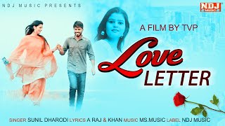 Love Letter - Sunil Dharodi ft Manshi Sharma