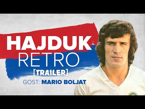 [TRAILER] HAJDUK RETRO I Guest: Mario Boljat