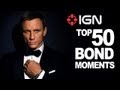 IGN’s Top 50 Bond Moments