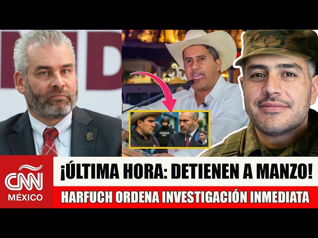 MICHOACÁN! HARFUCH investiga red criminal tras DETENCIÓN ILEGAL de MANZO y 17 VIDEOS de PRUEBA