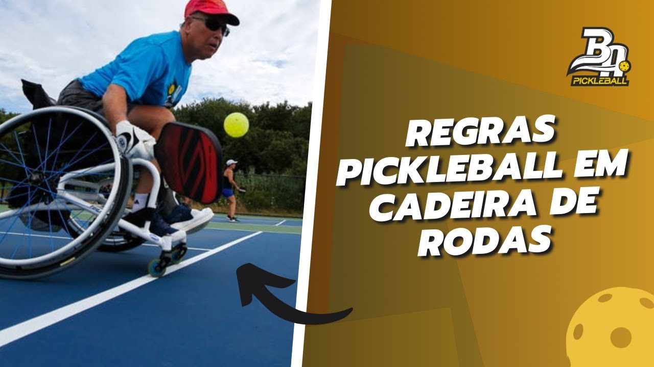 PICKEBALL REGRAS - PICKLEBALL EM CADEIRA DE RODAS