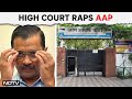 Arvind Kejriwal Latest News | How Much Power You Want? Court On Kejriwal Not Quitting Top Post