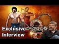 SS Rajamouli Exclusive Interview  : Bahubali 2