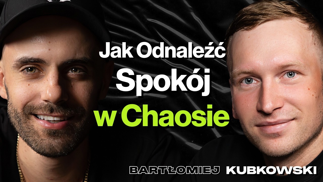 #491 Jak Przekroczyć Granicę Własnej Psychiki? Jak Pokonywać Swój Strach? - Bartłomiej Kubkowski