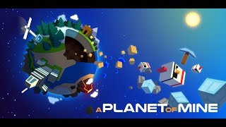 A Planet of Mine