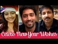Watch : Tollywood Celebrities Convey 2017 New Year Wishes