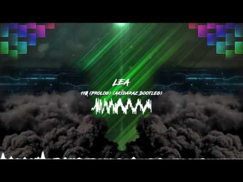 LEA - 110 (Prolog) (Akidaraz Hardstyle Bootleg)