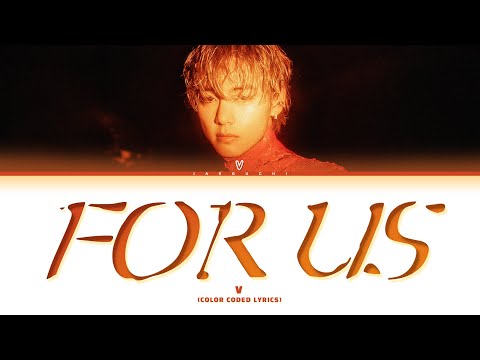 V 'For Us' Lyrics (뷔 For Us 가사)