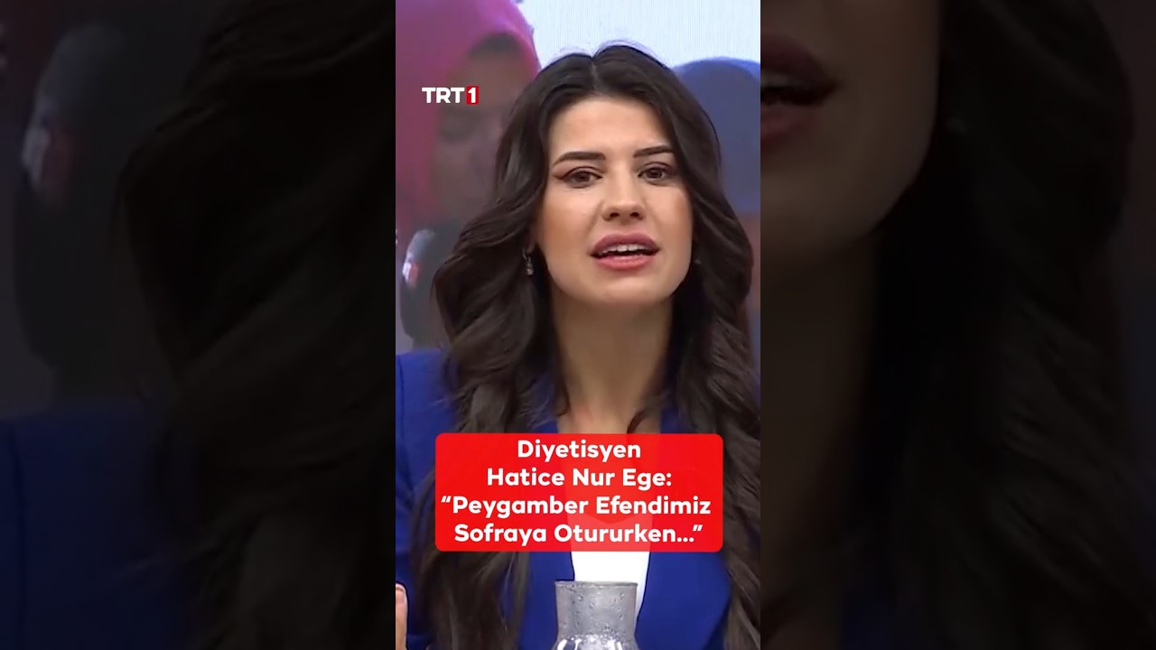 "Peygamber Efendimiz Sofraya Otururken..." 💬 Diyetisyen Hatice Nur Ege Anlatıyor #Alişan #TRT1