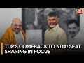 TDP Likely to Rejoin BJP-Led NDA: Seat Sharing Primary Concern