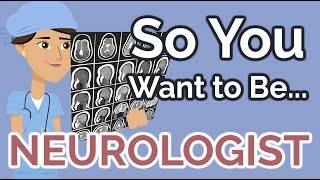 So You Want to Be a NEUROLOGIST [Ep. 20]