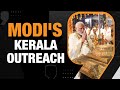 PM Modis Mega Kerala Outreach Ahead Of Lok Sabha Polls | Launches Projects Worth Rs 4000 Cr | News9