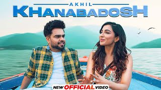 Khanabadosh ~ Akhil | Punjabi Song Video HD