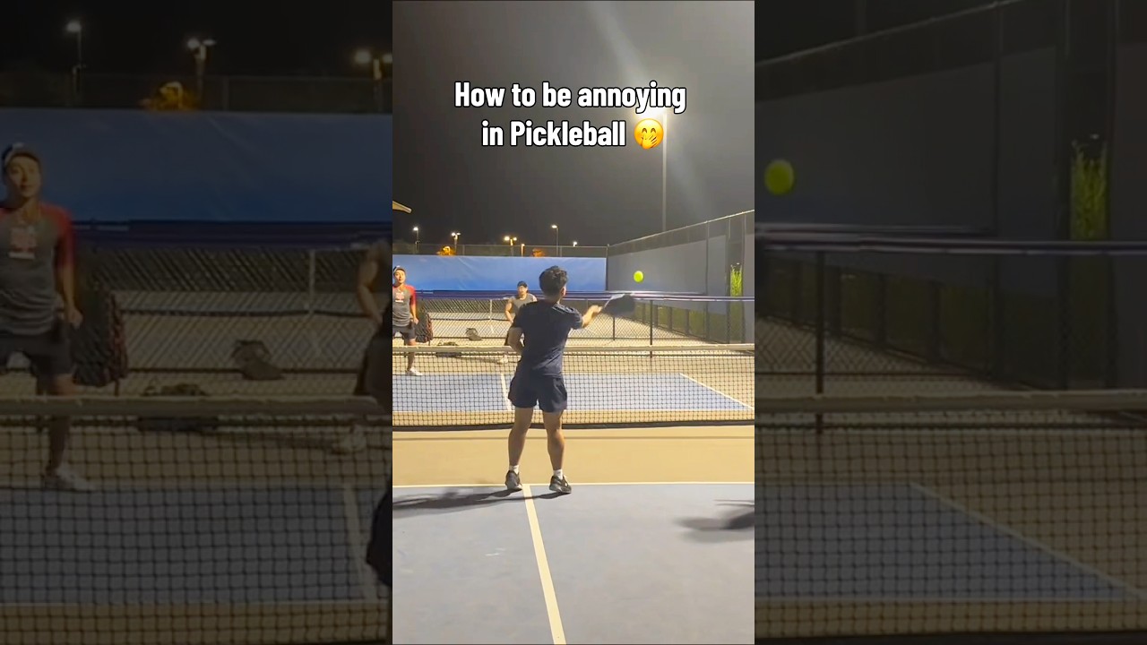 How to be annoying in pickleball 😏