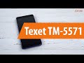 Распаковка смартфона Texet TM-5571 / Unboxing Texet TM-5571