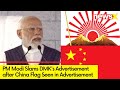 PM Modi Slams DMKs Advertisement | After China Flag Seen in Advertisement | NewsX