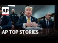Jurors deliberate Trumps fate in hush money trial | AP Top Stories
