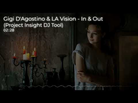 Gigi D'Agostino & LA Vision - In & Out (Project Insight DJ Tool)