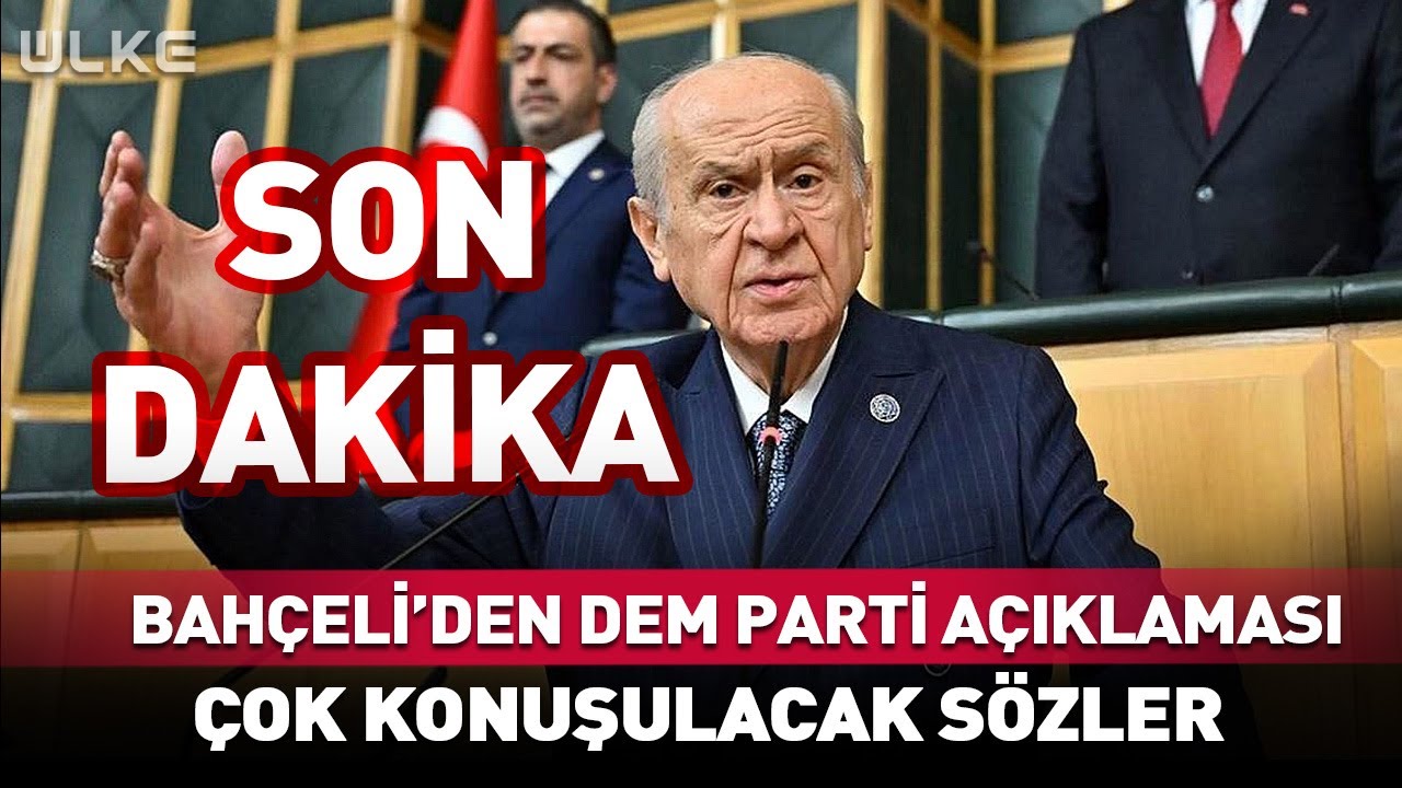 Bahçeli'den Çok Konuşulacak DEM Parti Açıklaması! #Sondakika