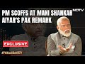 PM Modi Latest News | If You Are Strong...: PM Scoffs At Mani Shankar Aiyars Pak Remark