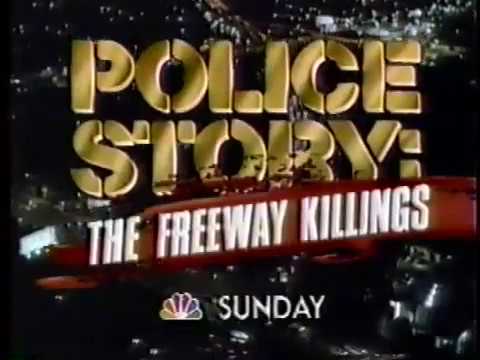 Police Story: The Freeway Killings'