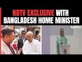 People Are Enjoying: Bangladesh Home Minister To NDTV Amid Opposition Polls Boycott
