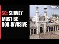 Gyanvapi Mosque Survey To Continue, Rules Supreme Court