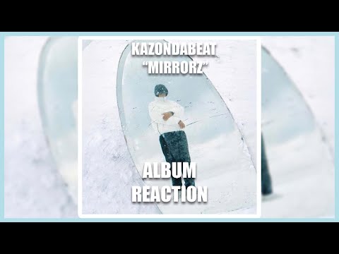 KazOnDaBeat - MIRRORZ | 🔥 ALBUM REACTION