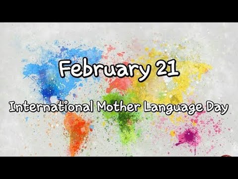 International Mother Language Day | 21st February, 2019